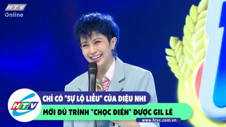 Xem Show CLIP HÀI Chỉ có "sự lộ liễu" của Diệu Nhi mới đủ trình "chọc điên" được Gil Lê HD Online.